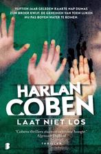 Harlan Coben - "Laat niet los", Ophalen of Verzenden, Zo goed als nieuw, Harlan Coben, Nederland