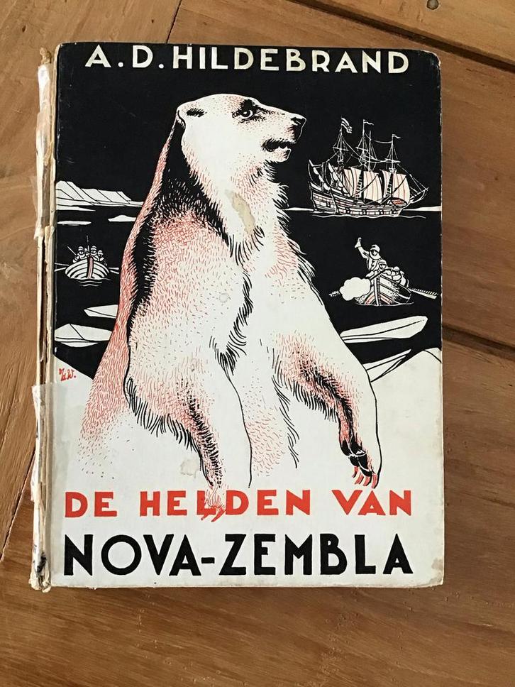Helden van Nova-Zembla - A.D. Hildebrand, Antiek en Kunst, Antiek | Boeken en Bijbels, Ophalen of Verzenden
