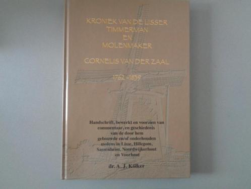 Kroniek van de Lisser Timmerman en Molenmaker v d Zaal, Boeken, Geschiedenis | Stad en Regio, Zo goed als nieuw, 19e eeuw, Ophalen of Verzenden
