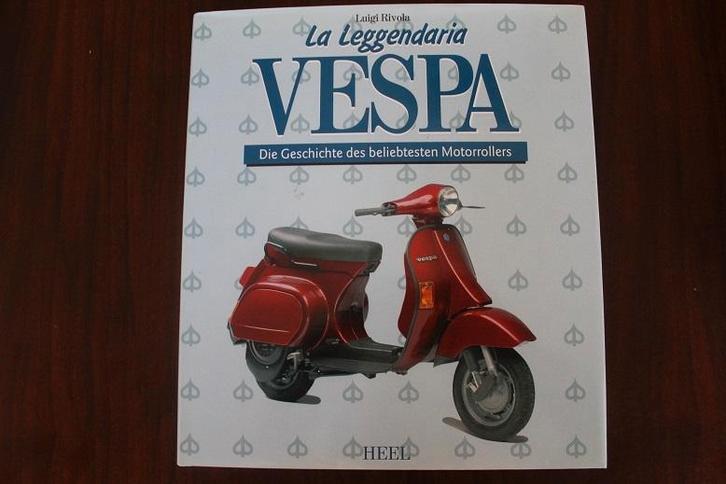 La Leggendaria Vespa die geschichte beliebtesten Motorroller, Boeken, Motoren, Gelezen, Ophalen of Verzenden