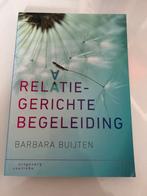 Relatiegerichte begeleiding - Barbara Buijten, Ophalen of Verzenden, Zo goed als nieuw, Barbara Buijten