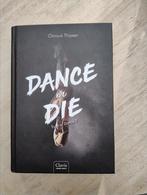 Chinouk Thijssen - Dance or Die, Ophalen of Verzenden, Zo goed als nieuw, Chinouk Thijssen