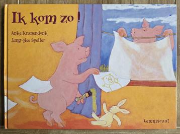 Ik kom zo  - Anke Kranendonk beschikbaar voor biedingen