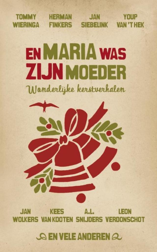 En Maria was zijn moeder - Jan Siebelink,Herman Koch e.v.a.", Diversen, Kerst, Zo goed als nieuw, Ophalen of Verzenden