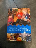 Pedagogisch kader kindercentra 4/13 jaar, Opvoeding 6 tot 10 jaar, Ophalen of Verzenden, Zo goed als nieuw