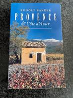 Provence &  Cote d’ Azur / Rudolf Bakker, Ophalen of Verzenden, Zo goed als nieuw