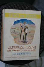 Anne de Vries - Abraham, de vriend van God, Ophalen of Verzenden, Anne de Vries