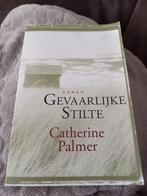 Gevaarlijke stilte  Catherine Palmer, Ophalen of Verzenden, Zo goed als nieuw