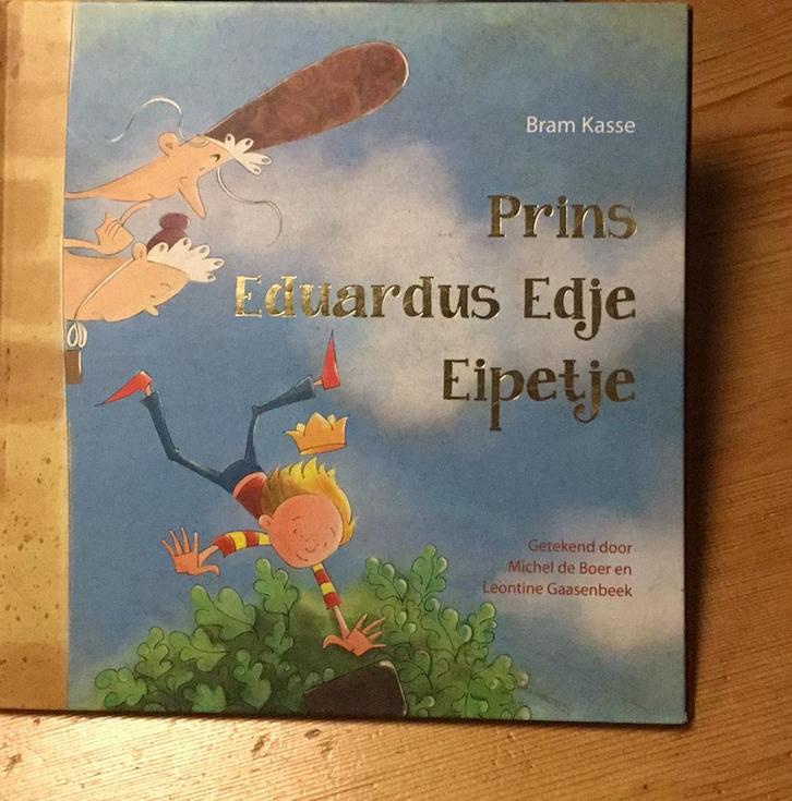 Bram Kasse - Prins Eduardus Edje Eipetje, Boeken, Kinderboeken | Jeugd | onder 10 jaar, Zo goed als nieuw, Fictie algemeen, Ophalen of Verzenden