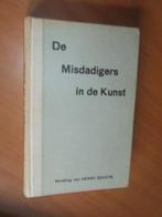 Ferri, Enrico. De misdadigers in de kunst, Ophalen of Verzenden, Zo goed als nieuw, Schilder- en Tekenkunst
