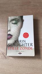 Karin Slaughter - Stille zonde, Ophalen of Verzenden, Zo goed als nieuw, Nederland, Karin Slaughter