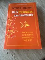 De 5 frustraties van teamwork - Patrick Lencioni, Boeken, Ophalen of Verzenden, Zo goed als nieuw, Management