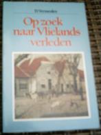 Op zoek naar Vlielands verleden. D. Vermeulen. 9060913027., Ophalen of Verzenden, Zo goed als nieuw
