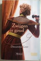 Zwijgen is goud. Deeanne Gist, Boeken, Ophalen of Verzenden, Zo goed als nieuw