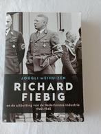RICHARD FIEBIG uitbuiting  Nederlandse industrie 1940-1945, Boeken, Tweede Wereldoorlog, Ophalen of Verzenden, Zo goed als nieuw