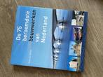 De 75 beroemste bouwwerken van Nederland, Boeken, Ophalen of Verzenden, Zo goed als nieuw, Architectuur algemeen, Theo van Oeffelt