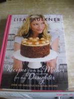 Recipes From My Mother For My Daughter - Lisa Faukner, Hoofdgerechten, Ophalen of Verzenden, Zo goed als nieuw, Lisa Faukner