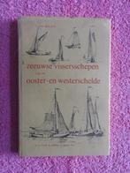 Zeeuwse visserschepen van de Ooster- en Westerschelde, Boeken, Ophalen of Verzenden, Zo goed als nieuw