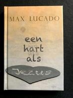 Een hart als Jezus; Max Lucado, Boeken, Godsdienst en Theologie, Ophalen of Verzenden, Zo goed als nieuw