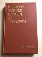 De steen zonder handen afgehouwen- A. G. Eggebeen, Ophalen of Verzenden
