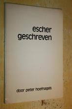 Escher geschreven Peter Hoefnagels, Boeken, Ophalen of Verzenden, Gelezen