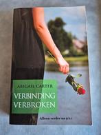 Verbinding Verbroken - Abigail Carter, Ophalen of Verzenden, Zo goed als nieuw, Abigail Carter, Nederland