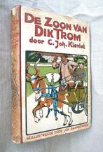 De zoon van Dik Trom oude spelling 1934 C. Joh. Kievit., Gelezen, C. Joh. Kieviet, Ophalen of Verzenden, Fictie