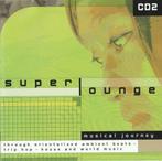 SUPER LOUNGE, Ophalen of Verzenden, Gebruikt