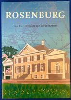 Den Haag - Rosenburg van buitenplaats tot zorgcentrum, Boeken, Geschiedenis | Stad en Regio, Ophalen of Verzenden, Zo goed als nieuw