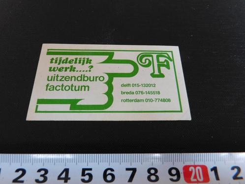 sticker factotum uitzendburo delft breda rotterdam, Verzamelen, Stickers, Zo goed als nieuw, Bedrijf of Vereniging, Ophalen