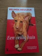 Belinda Meuldijk - Een veilig huis, Boeken, Ophalen of Verzenden, Zo goed als nieuw, Nederland, Belinda Meuldijk