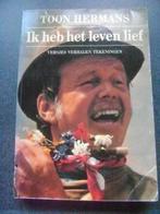 toon hermans--ik heb het leven lief, Boeken, Ophalen of Verzenden, Gelezen