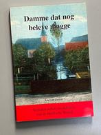 Damme dat nog beleve magge, verhalen in het streekdialect, Boeken, Geschiedenis | Stad en Regio, Ophalen of Verzenden, 20e eeuw of later