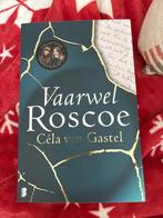Vaarwel Roscoe roman van Cela van Gastel 2021, Ophalen of Verzenden, Zo goed als nieuw, Nederland