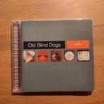 CD Old Blind Dogs // Fit?, Ophalen of Verzenden, Gebruikt, Europees