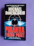 Michael DiMercurio. Piranha Firing Point, Ophalen of Verzenden, Gelezen