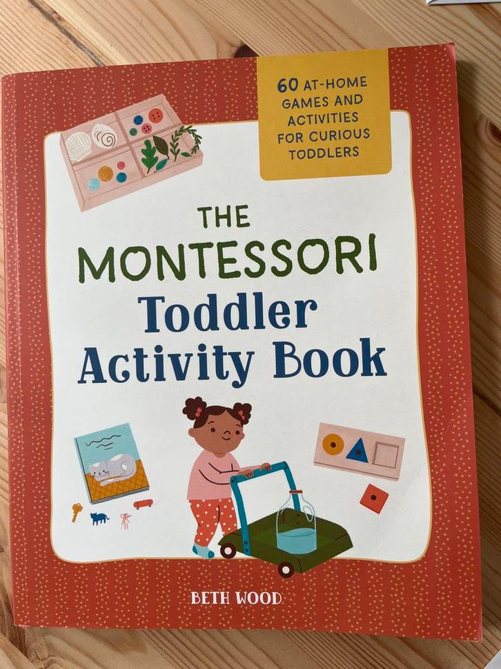 The Montessori Toddler Activity Book - Beth Wood, Boeken, Zwangerschap en Opvoeding, Nieuw, Opvoeding tot 6 jaar, Ophalen of Verzenden