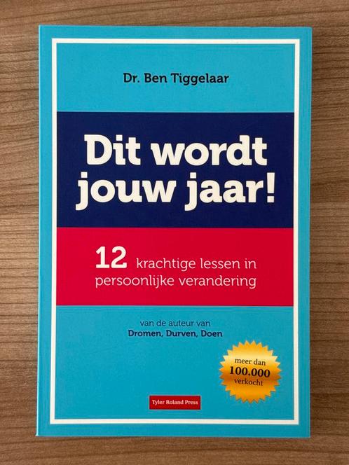 Dit wordt jouw jaar! - Ben Tiggelaar, Boeken, Psychologie, Zo goed als nieuw, Persoonlijkheidsleer, Ophalen of Verzenden