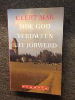 Hoe God verdween uit Jorwerd ; door Geert Mak, Geert Mak, Ophalen of Verzenden, Zo goed als nieuw, 20e eeuw of later