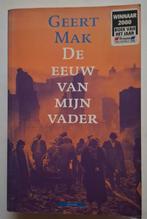 De eeuw van mijn vader, Geert Mak, Ophalen of Verzenden, 20e eeuw of later, Gelezen, Geert Mak