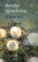 Berthe Spoelstra, Zwerm., Boeken, Ophalen of Verzenden, Nieuw