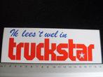 sticker ik lees 't wel in truckstar logo truck vrachtwagen, Verzamelen, Verzenden, Zo goed als nieuw, Bedrijf of Vereniging