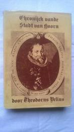 Chronijck van de stadt van Hoorn door Theodorus Velius, Antiek en Kunst, Antiek | Boeken en Bijbels, Theodorus Velius, Ophalen of Verzenden