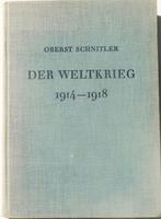Der Weltkrieg 1914-18; Schr Schnitler; Kulturpolitik; 1926, Ophalen of Verzenden, Voor 1940, Gelezen