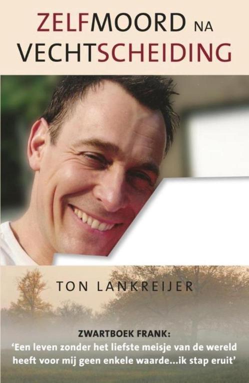 Ton Lankreijer Zelfmoord na vechtscheiding, Boeken, Psychologie, Nieuw, Ophalen of Verzenden
