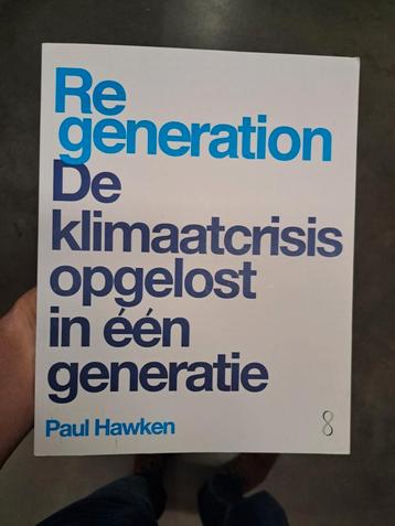 Regeneration: De klimaatcrisis opgelost beschikbaar voor biedingen