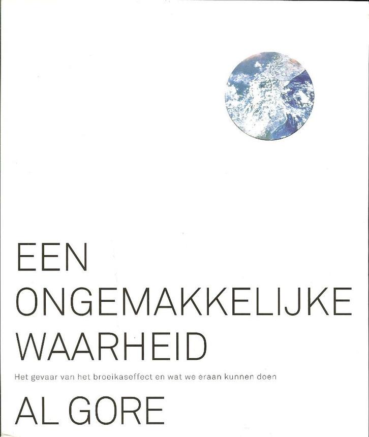 Al Gore - Een ongemakkelijke waarheid, Boeken, Geschiedenis | Wereld, Zo goed als nieuw, Overige gebieden, Ophalen of Verzenden