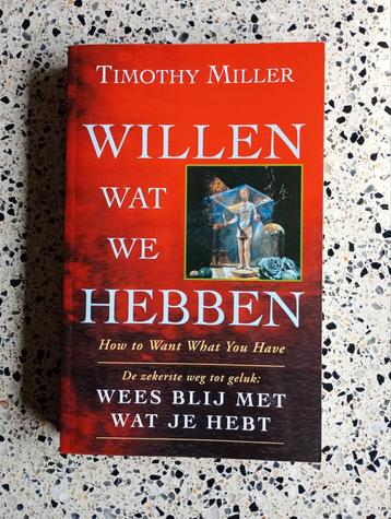 T. Miller - Willen wat we hebben