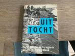 De Uittocht - Evacuatie Rivierenland, Ophalen of Verzenden, 20e eeuw of later, Gelezen
