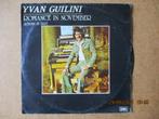 a1768 yvan guilini - romance in november, Gebruikt, Ophalen of Verzenden, 7 inch, Single